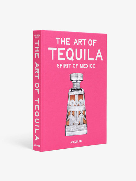 THE ART OF TEQUILA